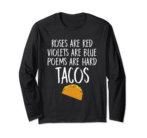 Roses Are Red Violets Are Blue Poems Are Hard Tacos Shirt 4lvs 4loveshirt