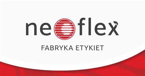 Drukarnia etykiet samoprzylepnych - Neoflex
