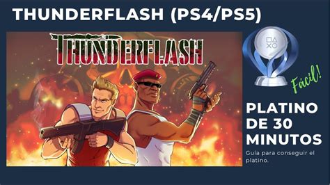 Cazador de platinos 6 ThunderFlash Platino Fácil de 30 minutos PS4