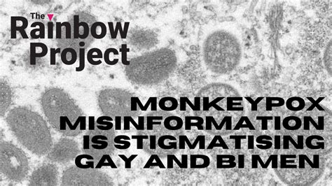 Monkeypox Misinformation Is Stigmatising Gay And Bi Men The Rainbow
