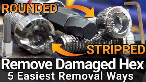 Easy Tricks How To Remove Rounded Stripped Allen Hex Bolts 57 Off