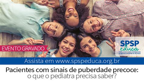 Puberdade Precoce Tema De Encontro O Especialista Spsp