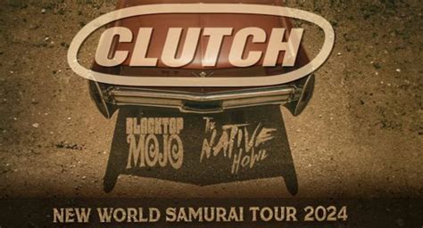 Clutch Announce New World Samurai Tour 2024 With Blacktop Mojo And The