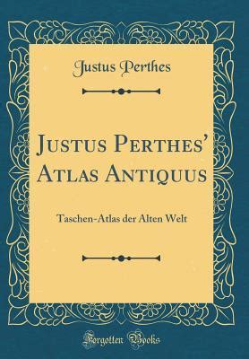 Justus Perthes Atlas Antiquus Taschen Atlas Der Alten Welt By Justus