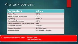 Polytetrafluoroethylene | PPT