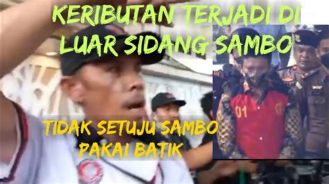 TERJADI KERI8UT4N DILUAR PN JAKSEL TID4K SETUJU SAMBO PAKAI BATIK KE