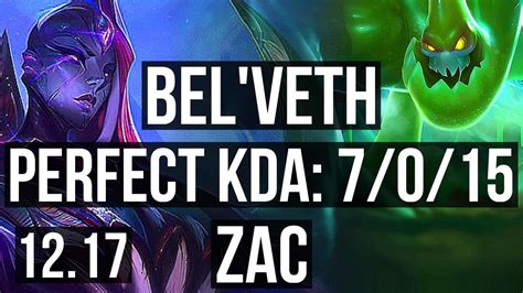 BEL VETH Vs ZAC JNG 7 0 15 74 Winrate Rank 8 Bel Veth Godlike