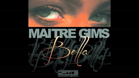 Maître Gims Bella Audio Youtube