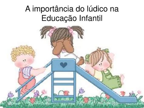 Ppt A Import Ncia Do L Dico Na Educa O Infantil Powerpoint