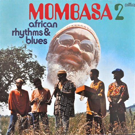 African Rhythms And Blues 2 Mombasa Spiegelei Int 160049 Flickr