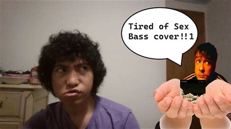 Tired Of Sex By Weezer Bass Cover YouTube