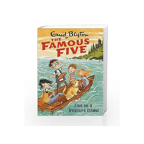 Five On A Treasure Island The Famous Five Series By Enid Blyton