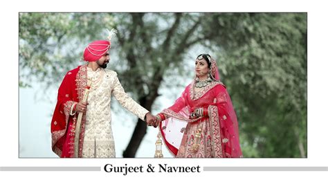 Punjabi Wedding I Gurjeet And Navneet Highlights Singh Photography Youtube