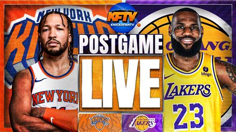 New York Knicks Vs Los Angeles Lakers Post Game Show Ep 477