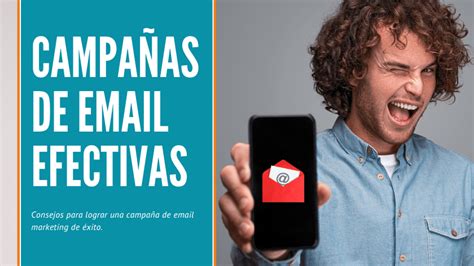 C Mo Crear Campa As De Email Efectivas Triunfar En La Red