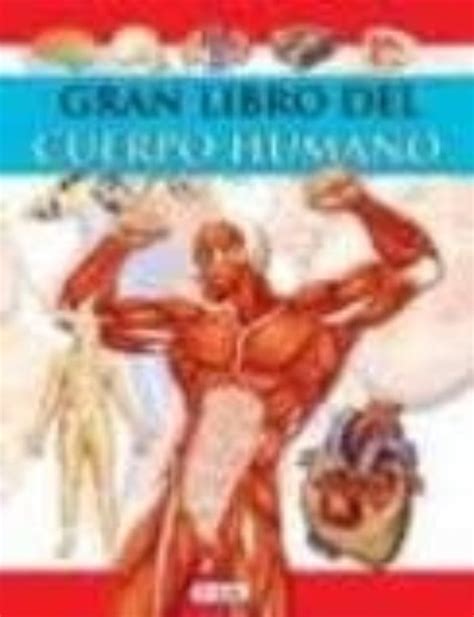 GRAN LIBRO DEL CUERPO HUMANO VV AA Casa Del Libro