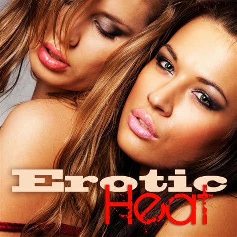 Play Erotic Heat Hot Sex Music Chillout Lounge Buddha Del Mar Ibiza Songs By Erotica Sexual