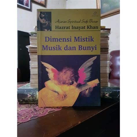 Jual Dimensi Mistik Musik Dan Bunyi Hazrat Inayat Khan Shopee Indonesia