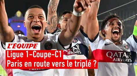 PSG En route pour un incroyable triplé Ligue 1 Coupe de France Ligue