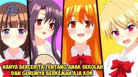 GURU PEMBIMBING KU TERYATA KUAT DAN PERKASA Alur Cerita Anime Harem