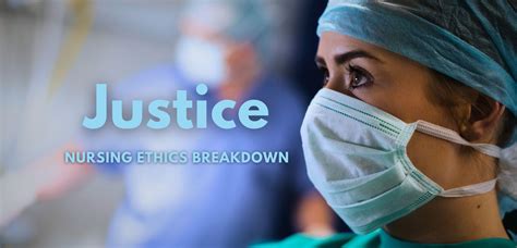 Justice In Nursing Nursing Code Of Ethics Breakdown