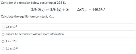 Consider the reaction below occurring at 298 K. | Chegg.com