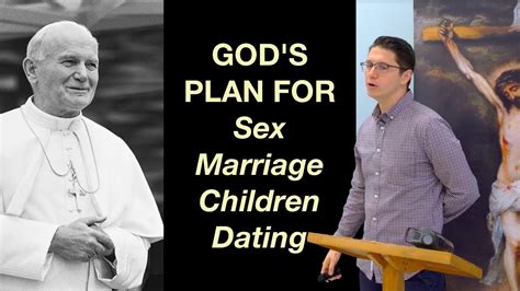 God S Plan For Sex Marriage Dating And Relationships YouTube