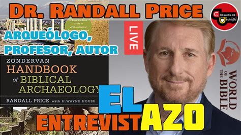 El Arqueologiazo C Psulas De Teolog A Dr Randall Price La