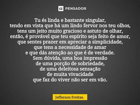 ⁠tu és Linda E Bastante Singular Jefferson Freitas Pensador