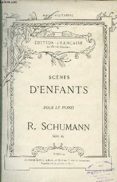 SCENES D ENFANTS By SCHUMANN R Sheet Music Le Livre