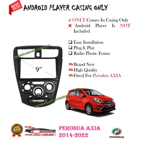 PERODUA AXIA 2014 2022 9 INCH ANDROID PLAYER CASING Shopee Malaysia