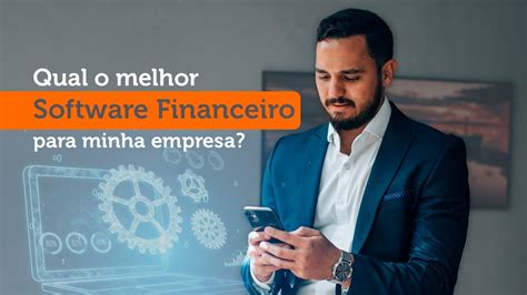 qual  melhor software financeiro  minha empresa youtube