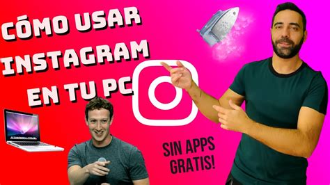 Como Usar Instagram En Computadora Como Usar Instagram En El Pc O Mac