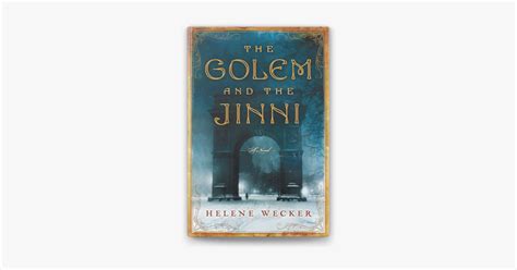 The Golem And The Jinni By Helene Wecker On Apple Books