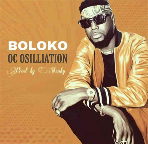 OC Osilliation - "Boloko" - Zambian Music Blog