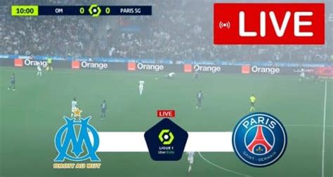 Haut 62 Imagen Psg Om Streaming Live Fr Thptnganamst Edu Vn