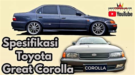 Sekilas Spesifikasi Toyota Great Corolla Ae101 YouTube