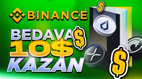 BEDAVA 10 KAZAN BINANCE ÖĞREN KAZAN YouTube