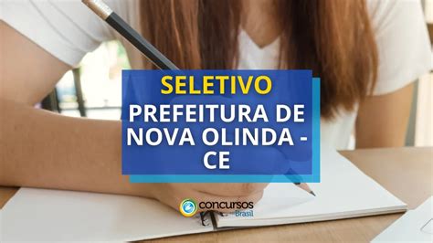 Prefeitura De Nova Olinda CE Tem Edital De Seletivo Divulgado