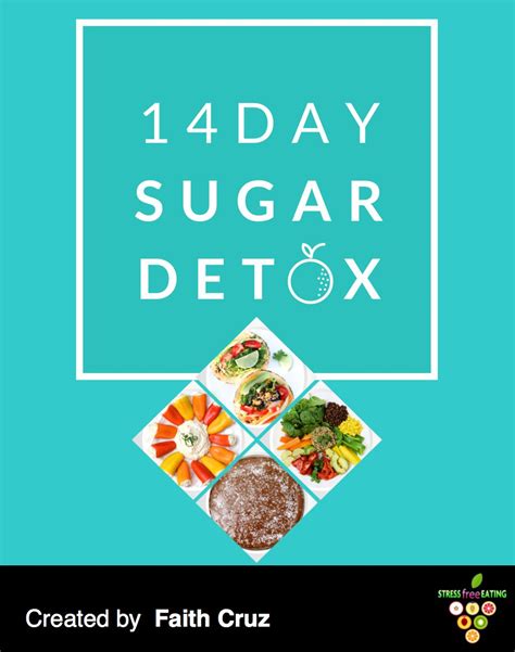 14 Day Sugar Detox Say Goodbye To Sugar Cravings For Good