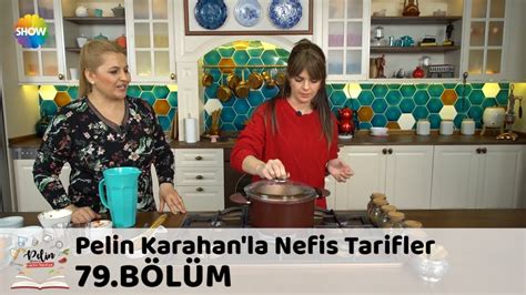 Pelin Karahan La Nefis Tarifler B L M Aral K Youtube