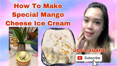 How To Make Mango Cheese Ice Cream Jesa Juario Youtube