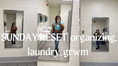 SUNDAY RESET Organizing Laundry Grwm And Etc YouTube