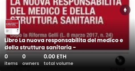 Libro La Nuova Responsabilita Del Medico E Della Struttura Sanitaria