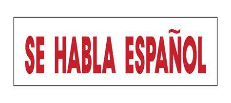 Se Habla Espanol - RESS Signs & Supplies