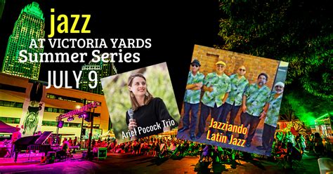 Jazz at Victoria Yards Summer Series July - JazzArts Charlotte