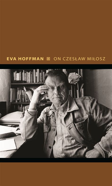 On Czeslaw Milosz | Princeton University Press