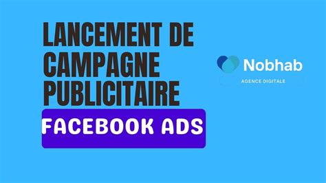 Je Vais Cr Er Votre Campagne Publicitaire Facebook Ads Par Nobhab Agency