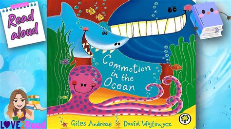 COMMOTION IN THE OCEAN Giles Andreae Read Aloud Storyoftheweek