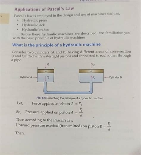 Applications of Pascal's Law Pascal's law is employed in the design and u..